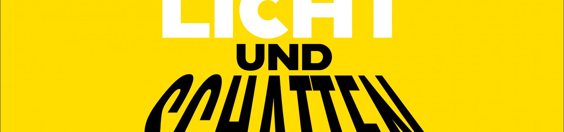 LICHT UND SCHATTEN – ein Konzert über die Gegensätze des Lebens!